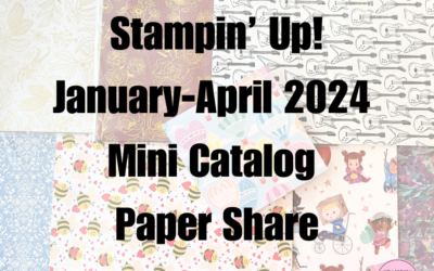 New Paper Share from the January-April 2024 Mini Catalog & Sale-a-Bration