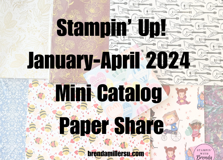 New Paper Share from the January-April 2024 Mini Catalog & Sale-a-Bration