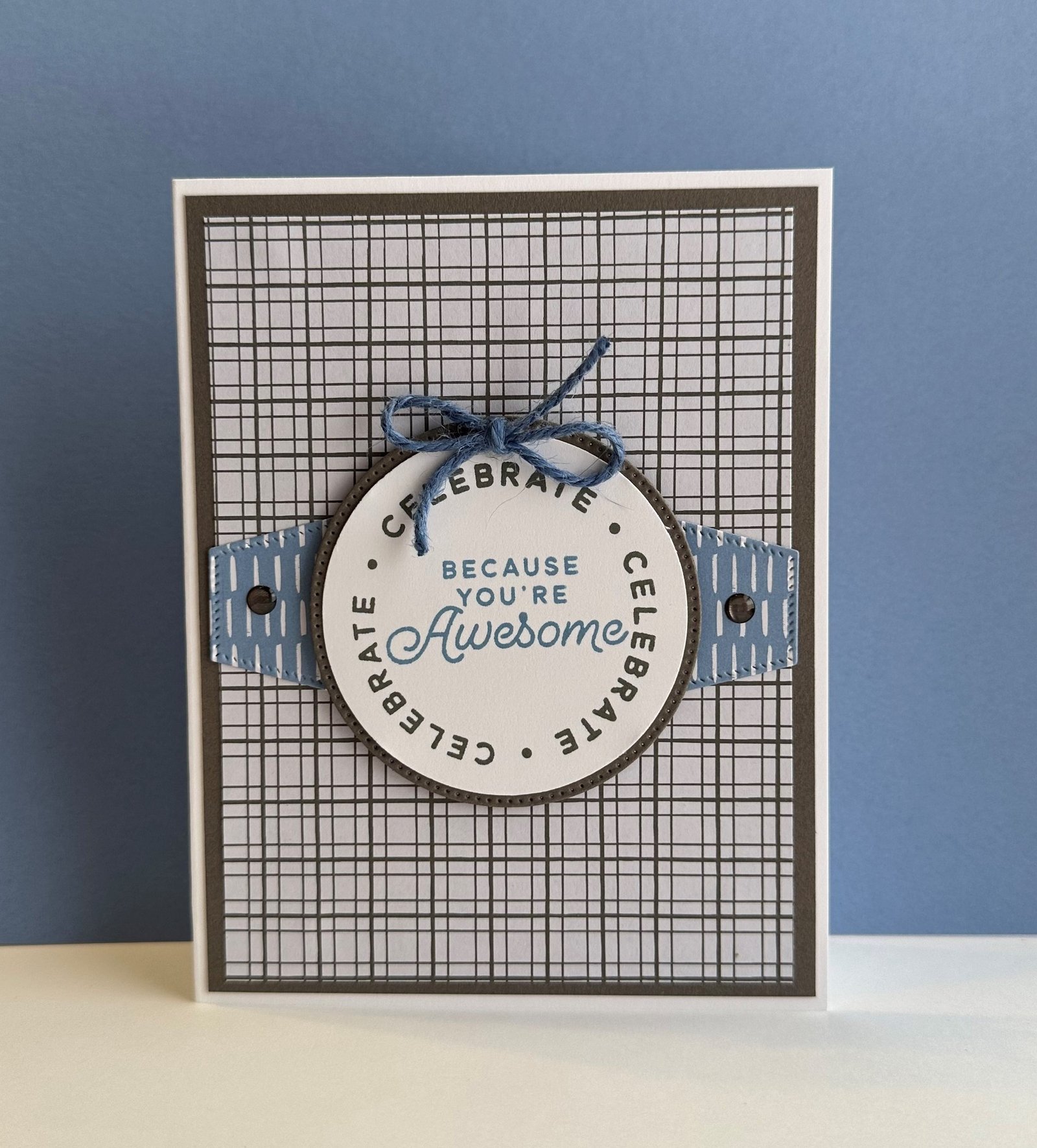 Stampin' UP! Circle Sayings in blues and circle sentiment "because you're awesome"