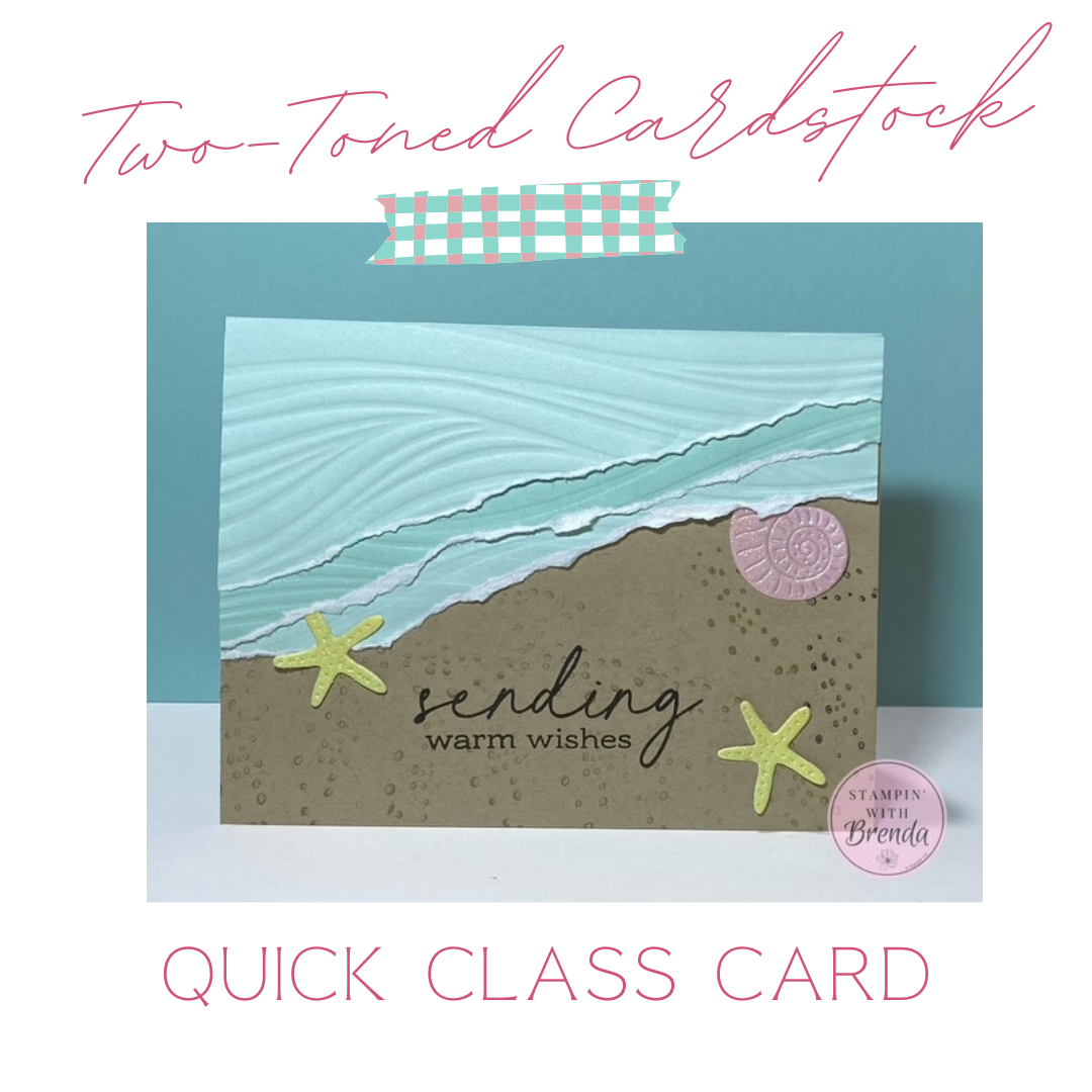 Stampin' Up! Two-Toned Cardstock with Notes and Totes bundle for a beachy card with texture added to the two-toned cardstock to look like waves