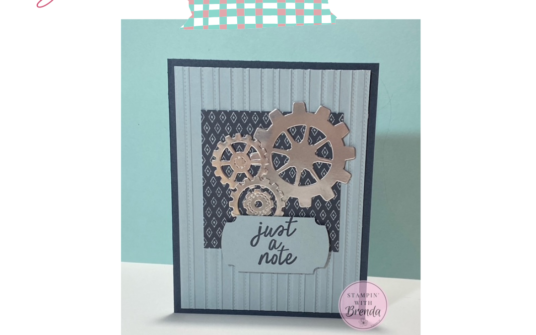 Masculine Cardmaking Made Easy with the Gears and Textures Bundle
