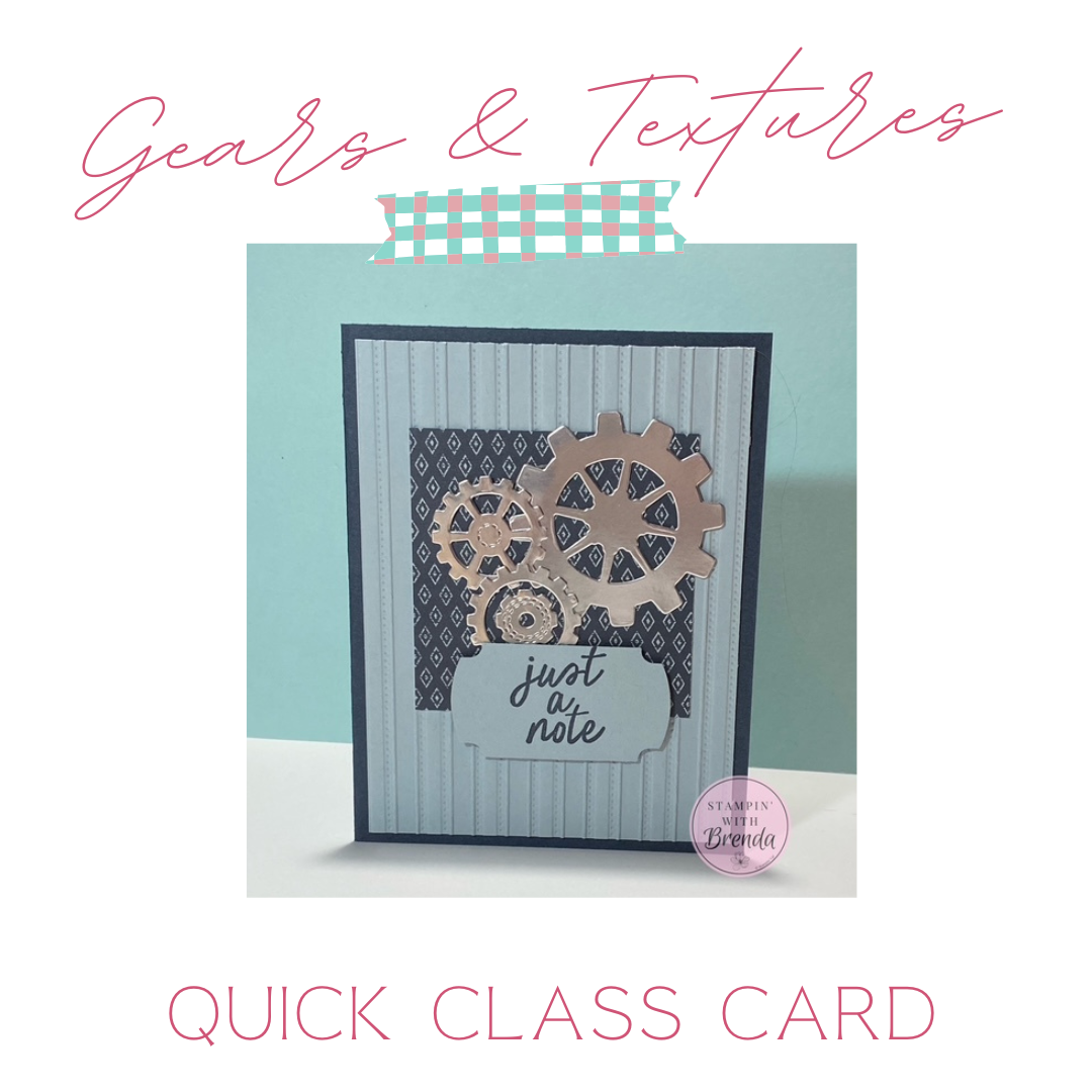 Stampin' Up! Gears and Textures bundle mixed with the Lovely Blossoms DSP