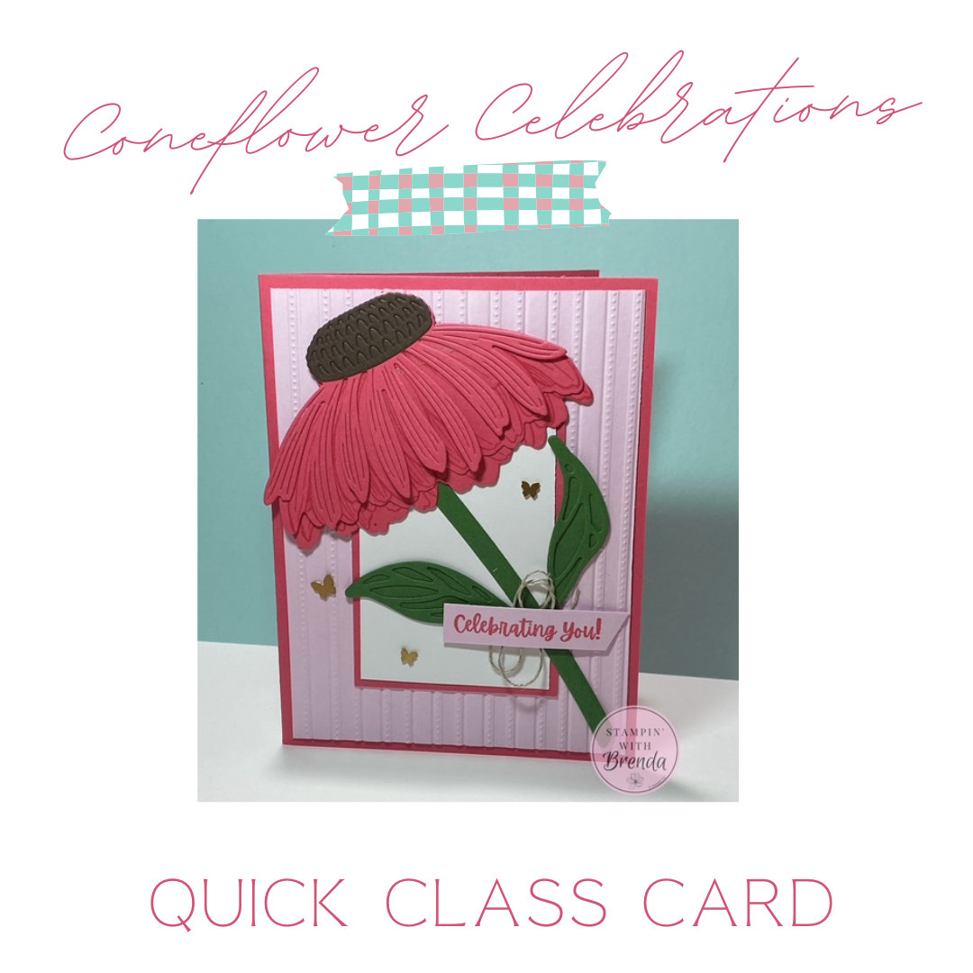 Stampin' Up! Coneflower Celebrations card with large pink coneflower