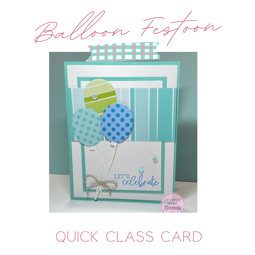 Stampin' Up! Balloon Festoon card in Coastal Cabana and white