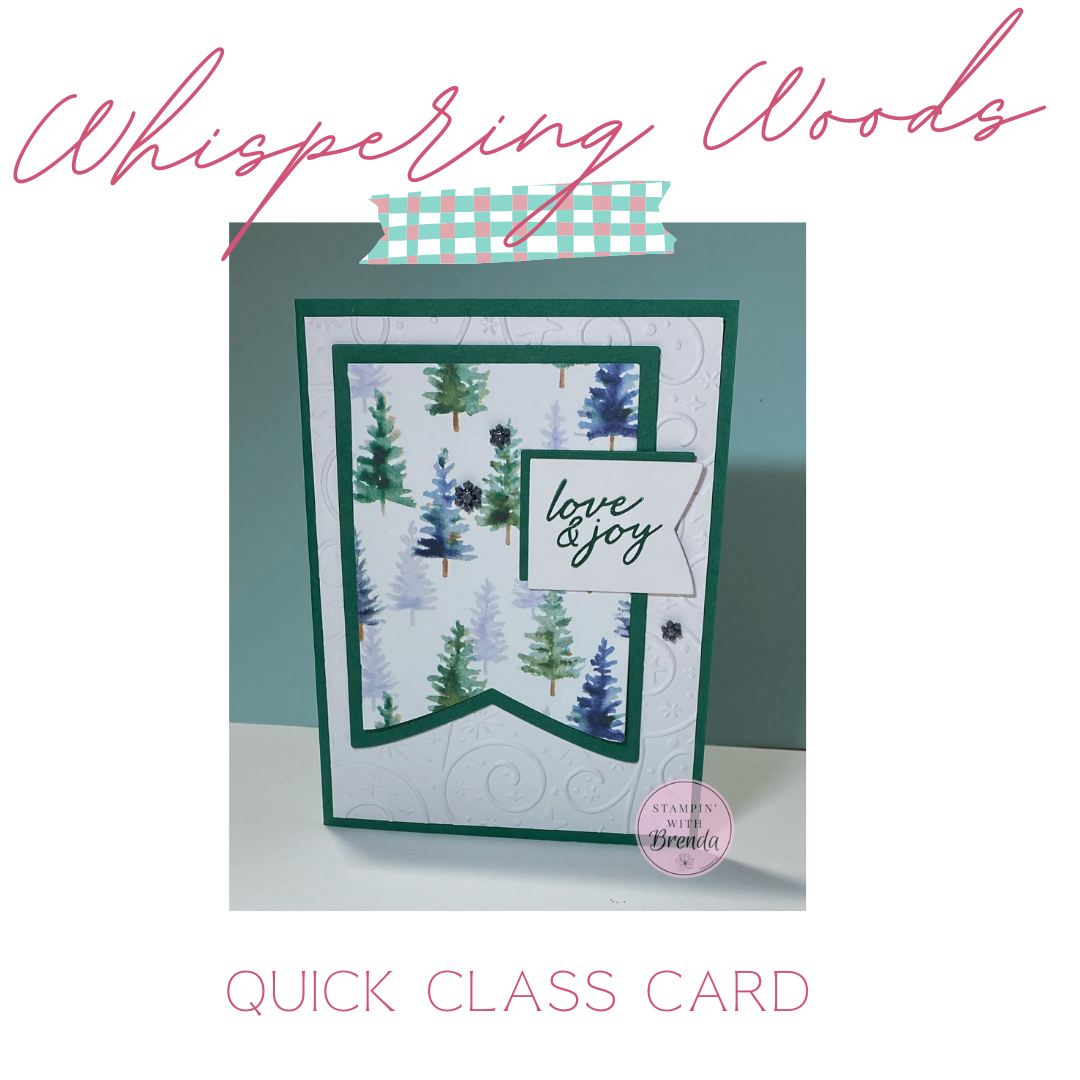 Handmade Christmas card featuring Stampin’ Up! Whispering Woods Designer Series Paper with watercolor-style evergreen trees in shades of green and blue. The tree paper is layered on Shaded Spruce cardstock over a white embossed background, with a small “love & joy” banner sentiment and sparkling snowflake embellishments.