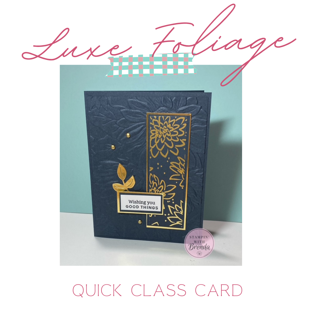 Handmade Secret Sea and gold card featuring Stampin’ Up! Luxe Foliage Designer Series Paper, Sunflower 3D embossed background, and Wishing You Good Things sentiment.